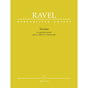 Ravel, Maurice - Sonata in Four Parts for Violin and Cello - edited by Douglas Woodfull-Harris - Bärenreiter