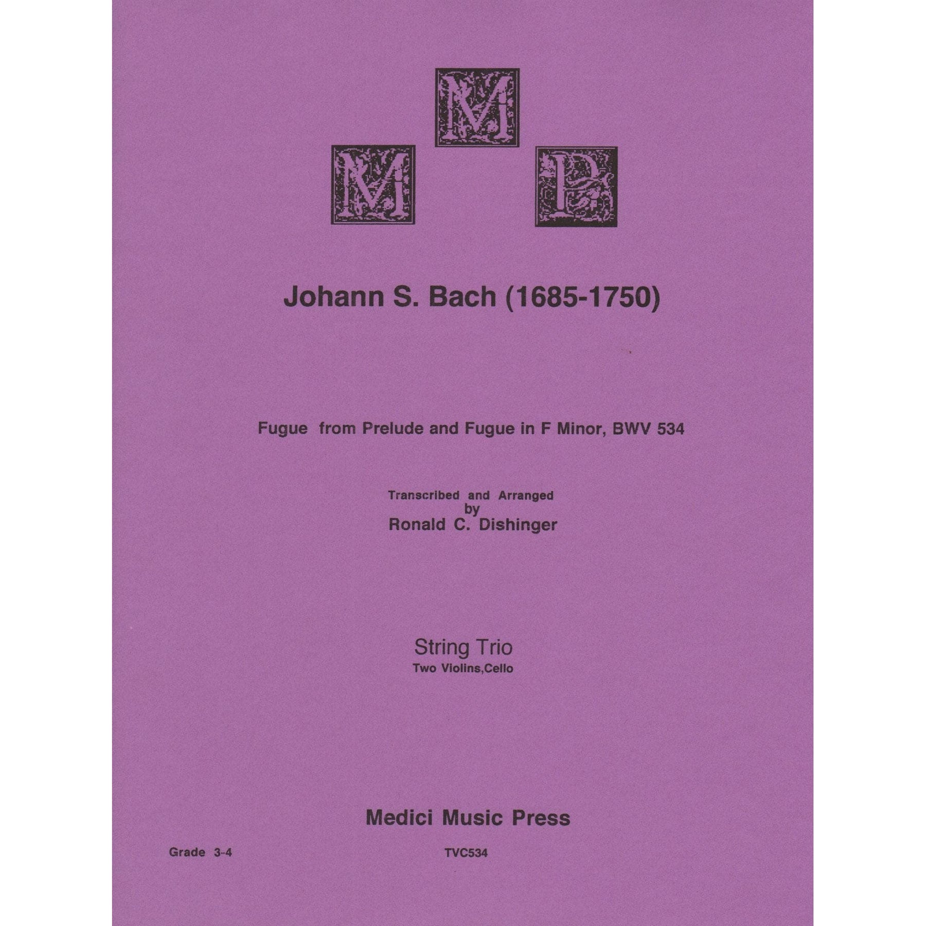 Bach, J.S. - Fugue from Prelude and Fugue (BWV 534) - for Two Violins and Cello - arranged by Dishinger - Medici Music Press