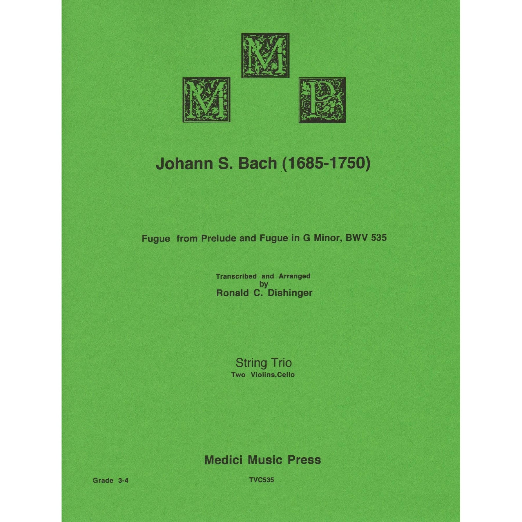 Bach, J.S. - Fugue from Prelude and Fugue (BWV 535) - for Two Violins and Cello - arranged by Dishinger - Medici Music Press