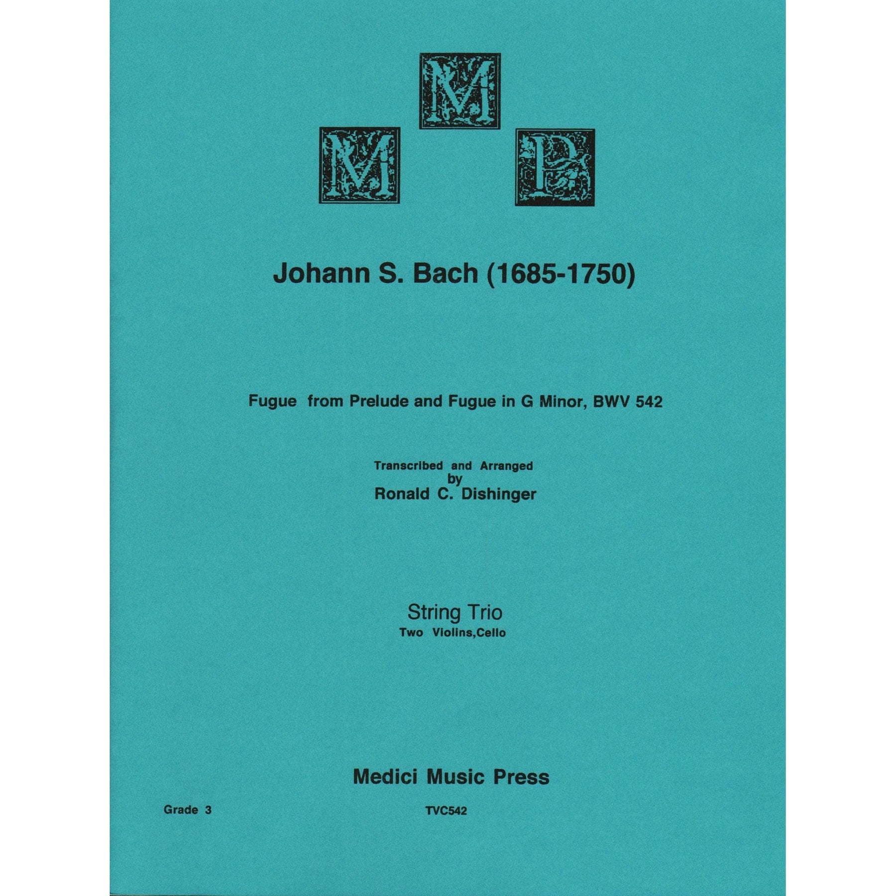 Bach, J.S. - Fugue from Prelude and Fugue (BWV 542) - for Two Violins and Cello - arranged by Dishinger - Medici Music Press