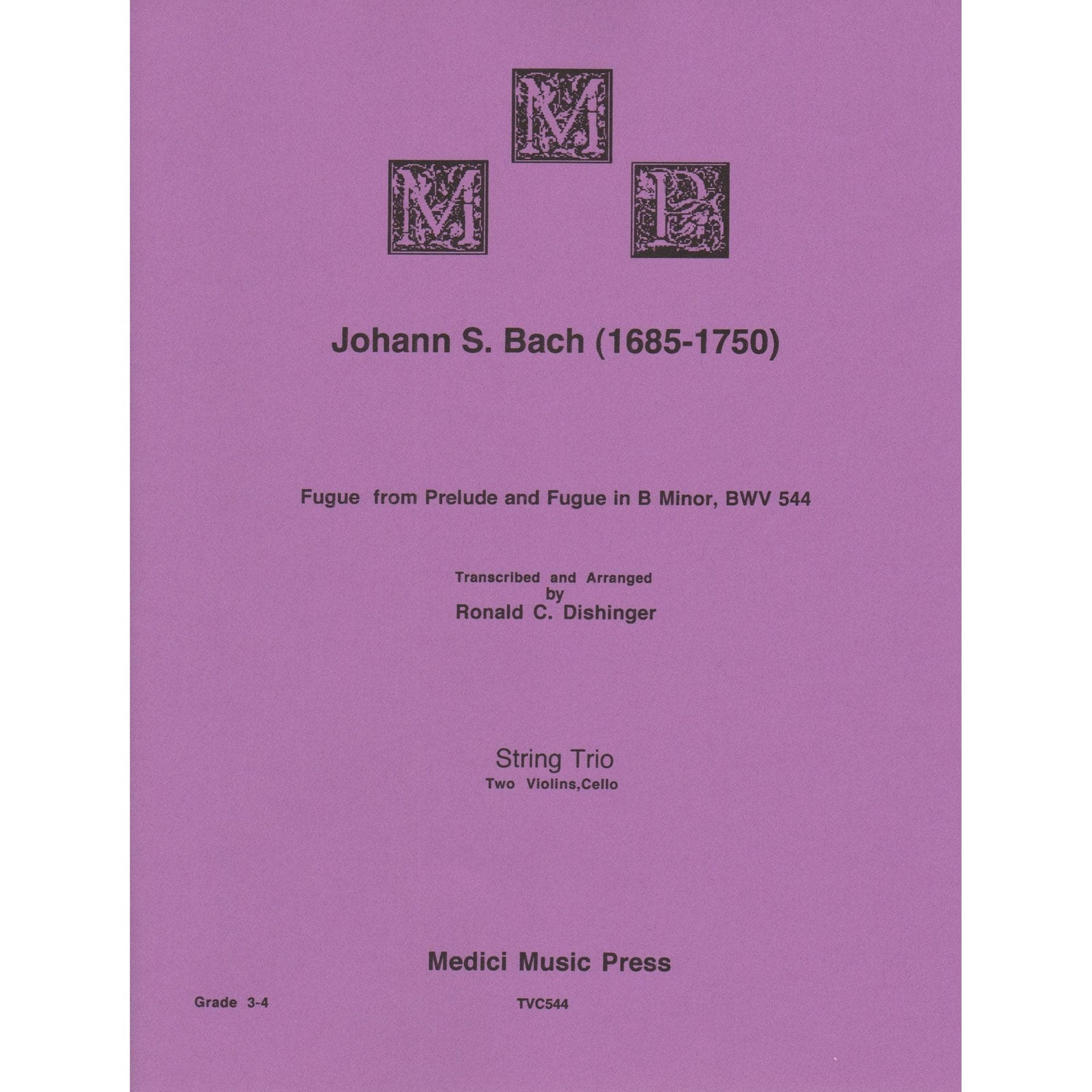 Bach, J.S. - Fugue from Prelude and Fugue in B Minor (BWV 544) - for Two Violins and Cello - arranged by Dishinger - Medici Music Press