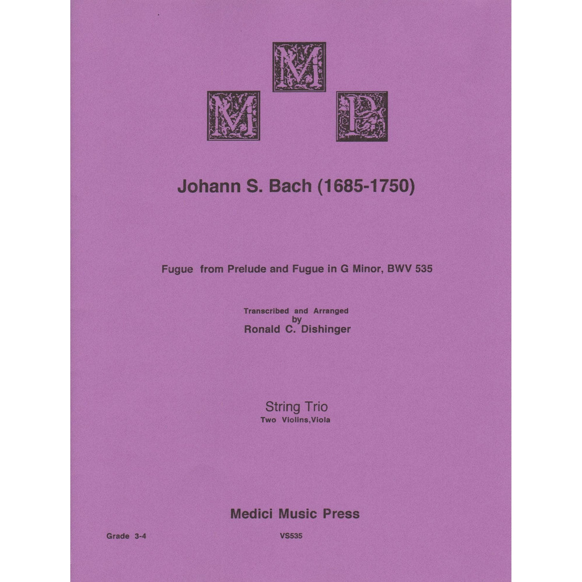 Bach, J.S. - Fugue from Prelude and Fugue (BWV 535) - for Two Violins and Viola - arranged by Dishinger - Medici Music Press