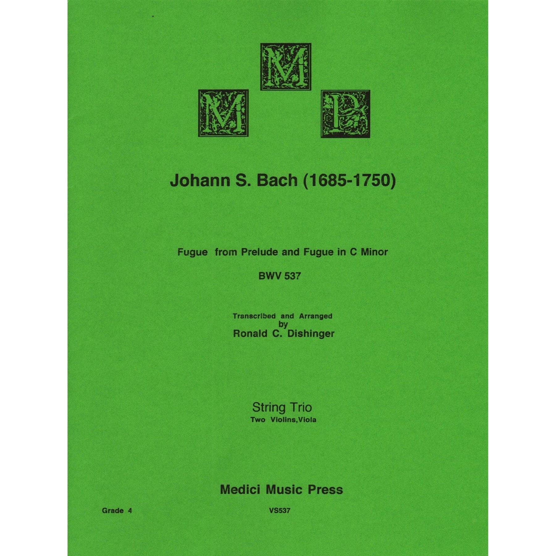 Bach, J.S. - Fugue from Prelude and Fugue (BWV 537) - for Two Violins and Viola - arranged by Dishinger - Medici Music Press