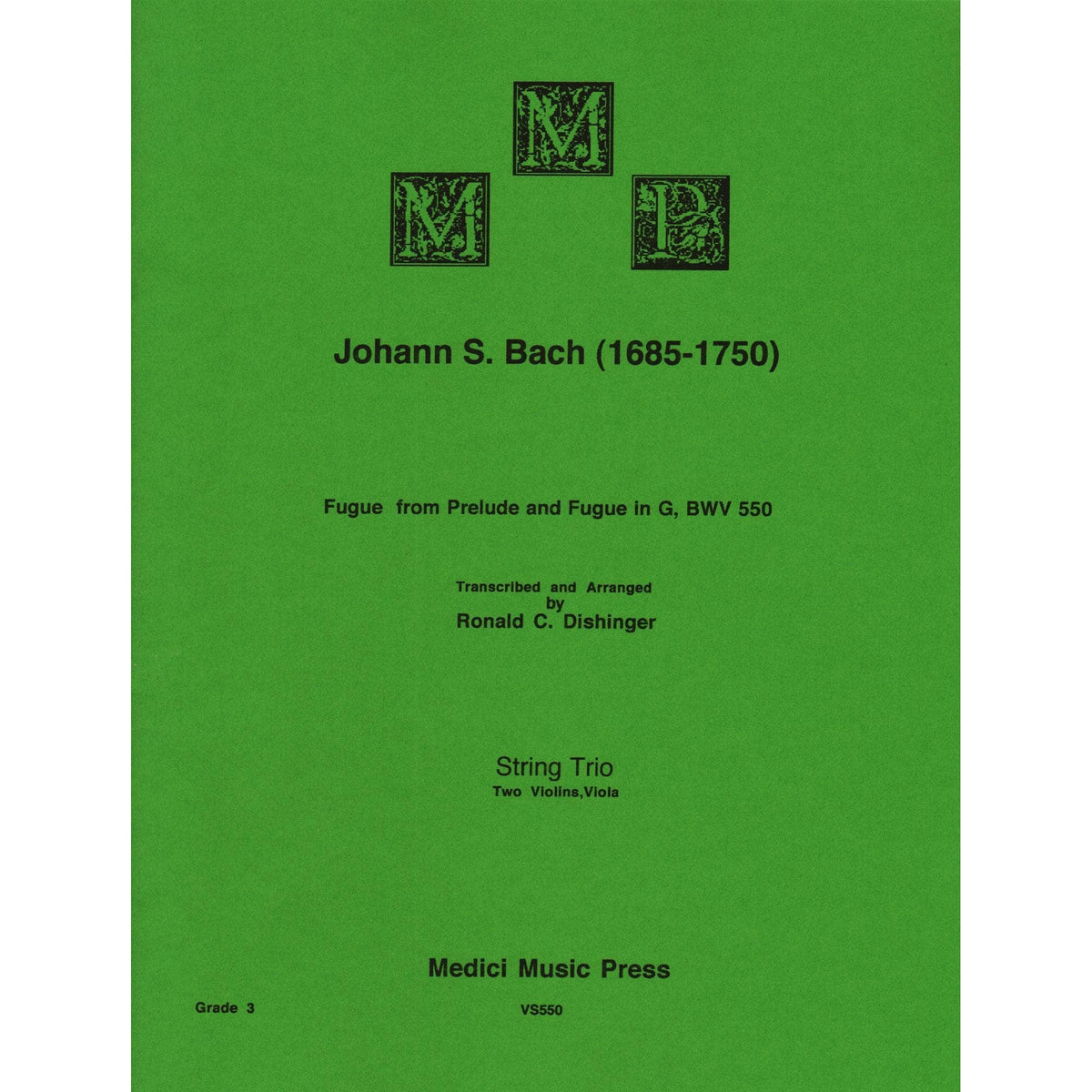 Bach, J.S. - Fugue from Prelude and Fugue in G (BWV 550) - for Two Violins and Viola - arranged by Dishinger - Medici Music Press