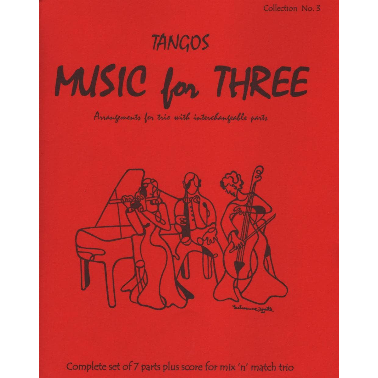 Music for Three: Tangos! - Set of Parts - arranged by Daniel Kelley - Last Resort Music