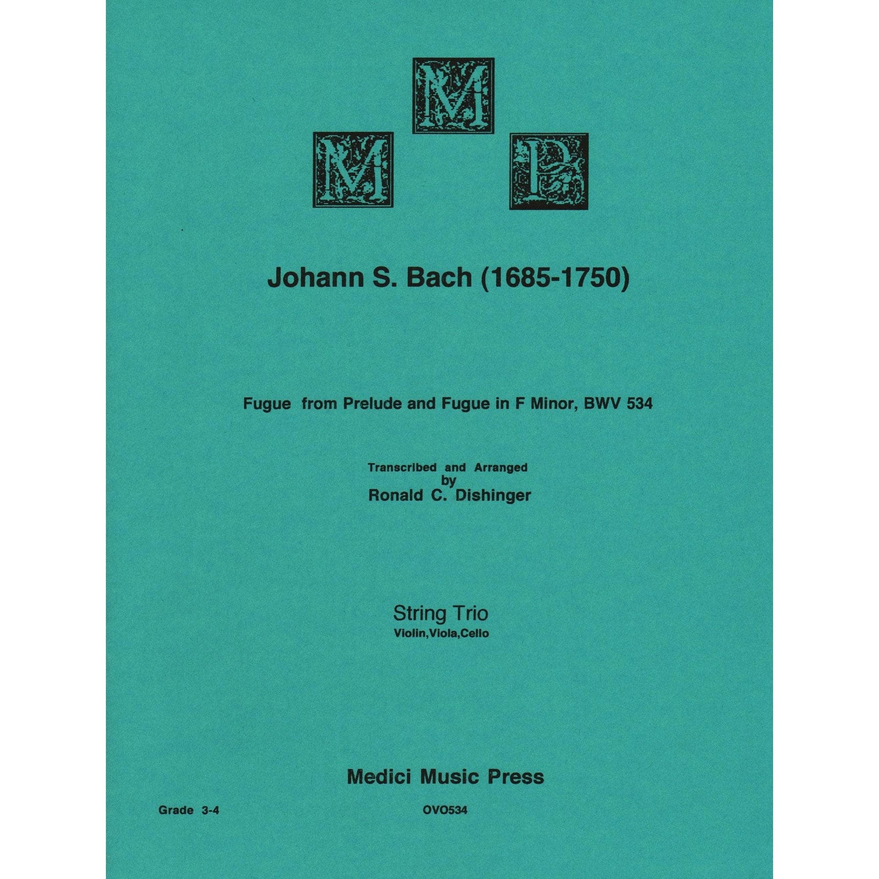 Bach, J.S. - Fugue from Prelude and Fugue (BWV 534) - for String Trio - arranged by Dishinger - Medici Music Press