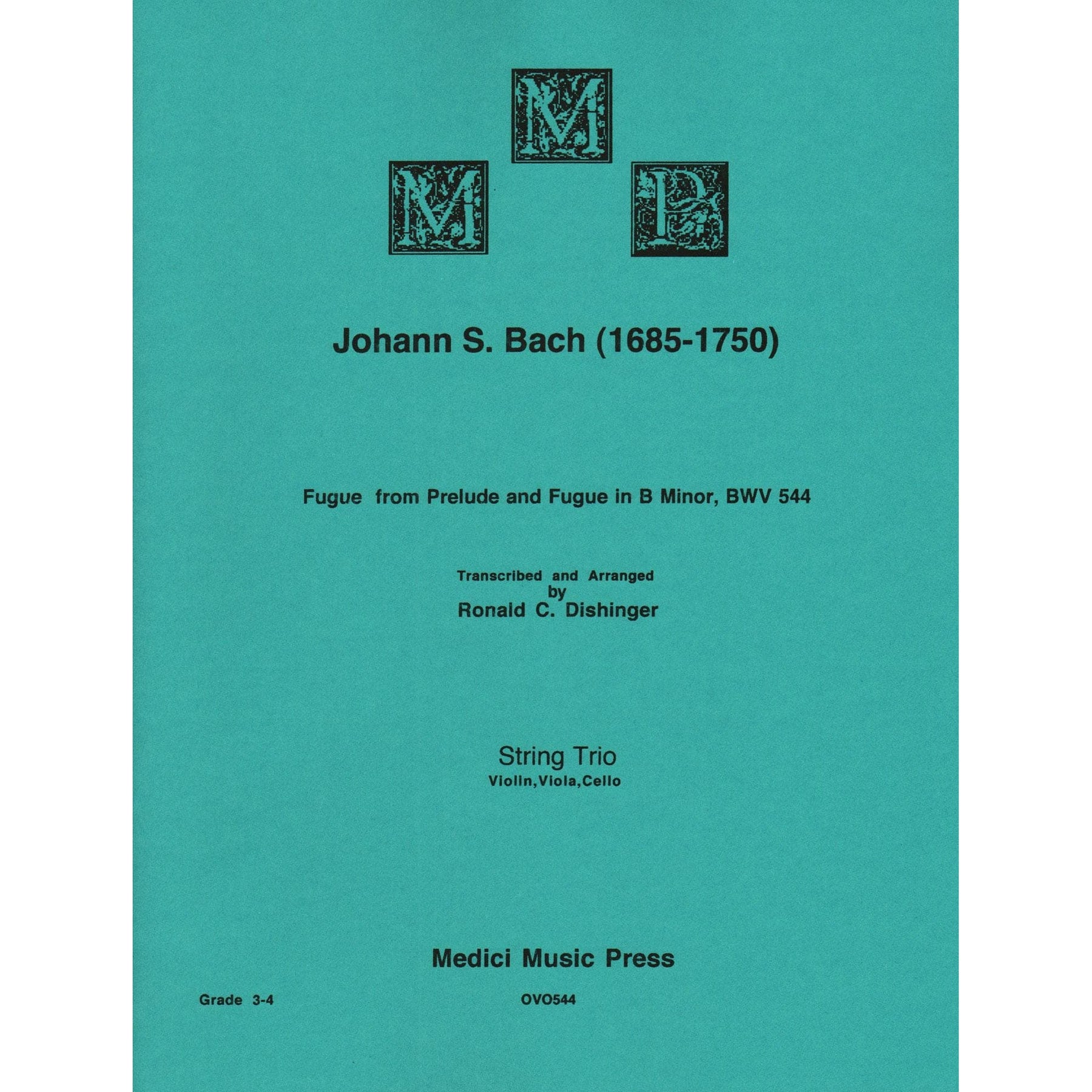 Bach, J.S. - Fugue from Prelude and Fugue in B Minor (BWV 544) - for String Trio - arranged by Dishinger - Medici Music Press