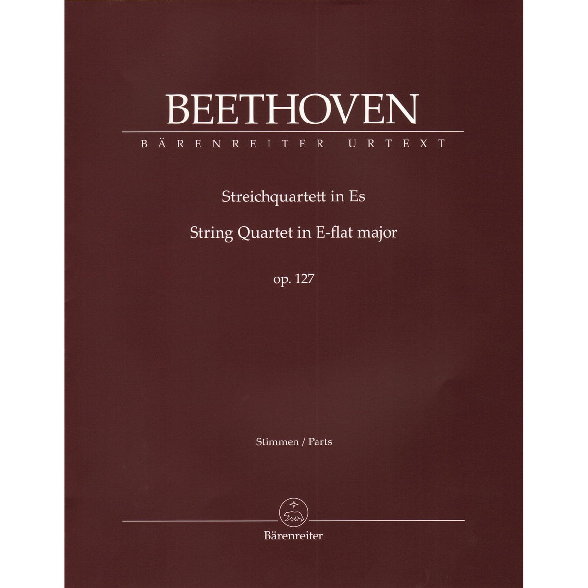 Beethoven, Ludwig van - String Quartet in E-flat major, op. 127 - Parts ONLY - edited by Jonathan Del Mar - Barenreiter URTEXT