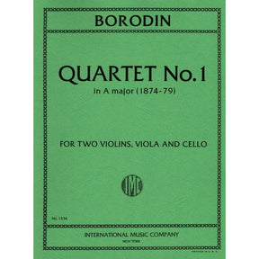 Borodin, Alexander - Quartet No 1 in A Major (1874-79) for Two Violins, Viola and Cello - International Edition