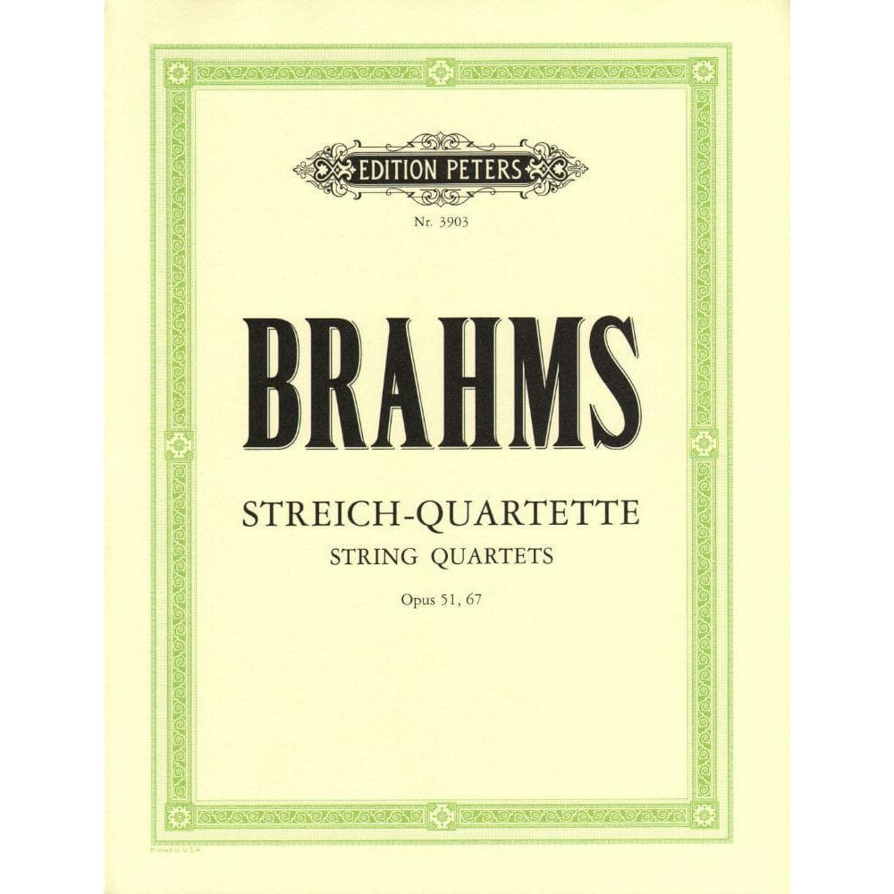 Brahms, Johannes - 3 Quartets Op 51 and 67 for Two Violins, Viola and Cello - Arranged by the  Gewandhaus Quartet - Peters Edition