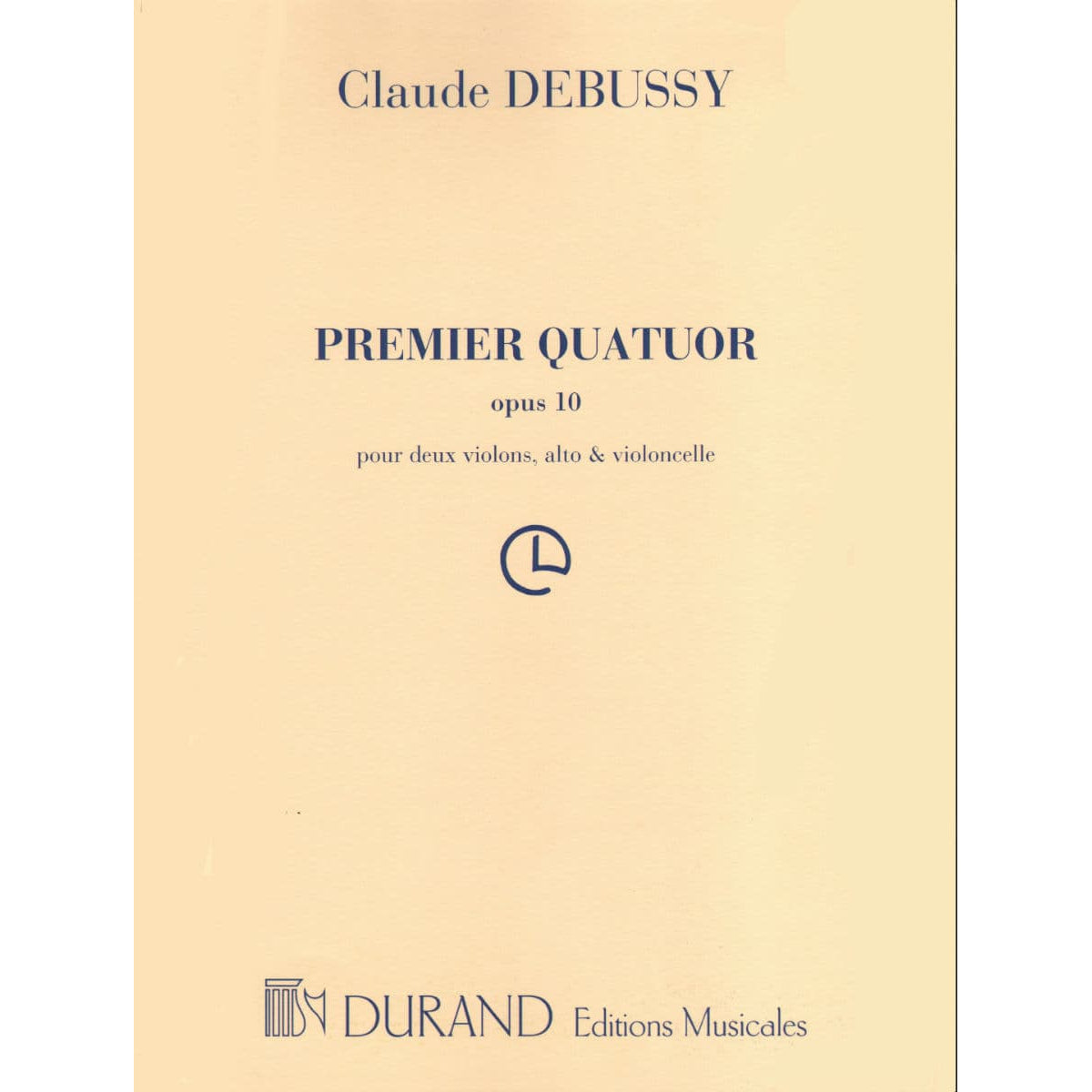 Debussy, Claude - String Quartet in G minor, Op 10 - for Two Violins, Viola, and Cello - Durand Edition