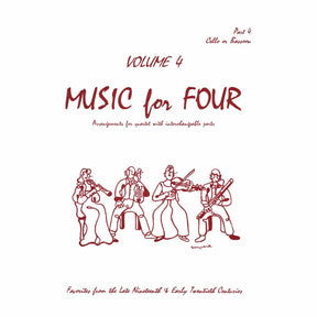 Music for Four, Volume 4 - Part 4 (Cello/Bassoon) - arranged by Daniel Kelley - Last Resort Music