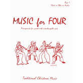 Music for Four: Traditional Christmas Favorites - Part 1 (Violin/Oboe/Flute) - arranged by Daniel Kelley - Last Resort Music