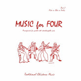 Music for Four: Traditional Christmas Favorites - Part 2 (Violin/Oboe/Flute) - arranged by Daniel Kelley - Last Resort Music