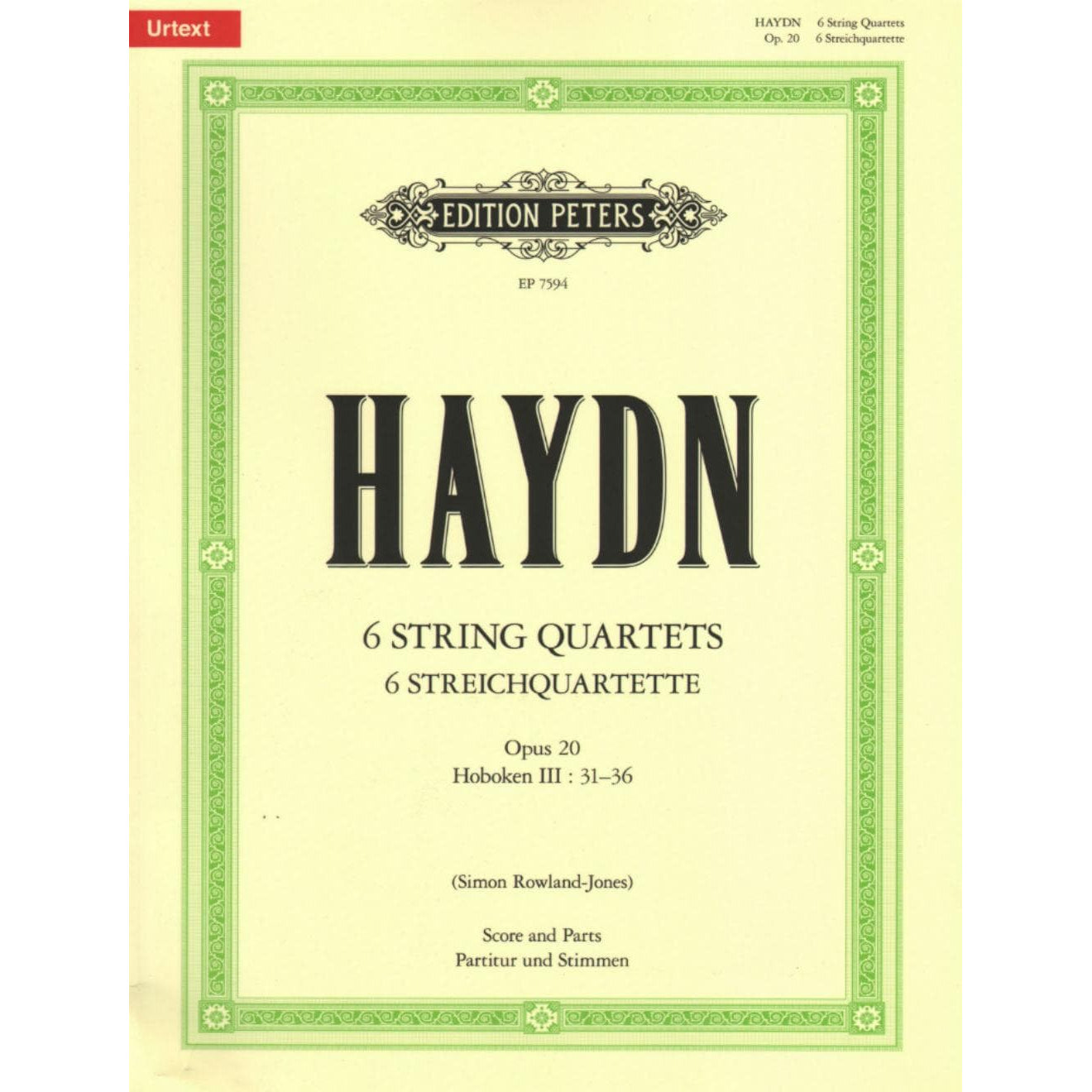 Haydn, Franz Joseph - 6 String Quartets, Op 20 - Two Violins, Viola, and Cello - Score and Parts - edited by Simon Rowland-Jones - Edition Peters URTEXT