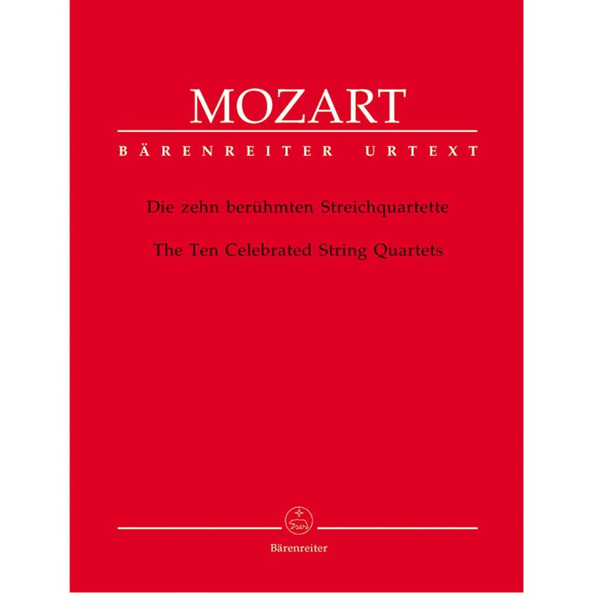 Mozart, WA - The Ten Celebrated String Quartets - Two Violins, Viola, and Cello - edited by Ludwig Finscher - Bärenreiter Verlag URTEXT