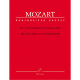 Mozart, WA - The Ten Celebrated String Quartets - Two Violins, Viola, and Cello - edited by Ludwig Finscher - Bärenreiter Verlag URTEXT