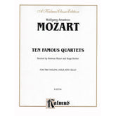 Mozart, WA - Quartets, Volume 1: Ten Famous Quartets - Two Violins, Viola, and Cello - edited by Andreas Moser and Hugo Becker - Kalmus Edition