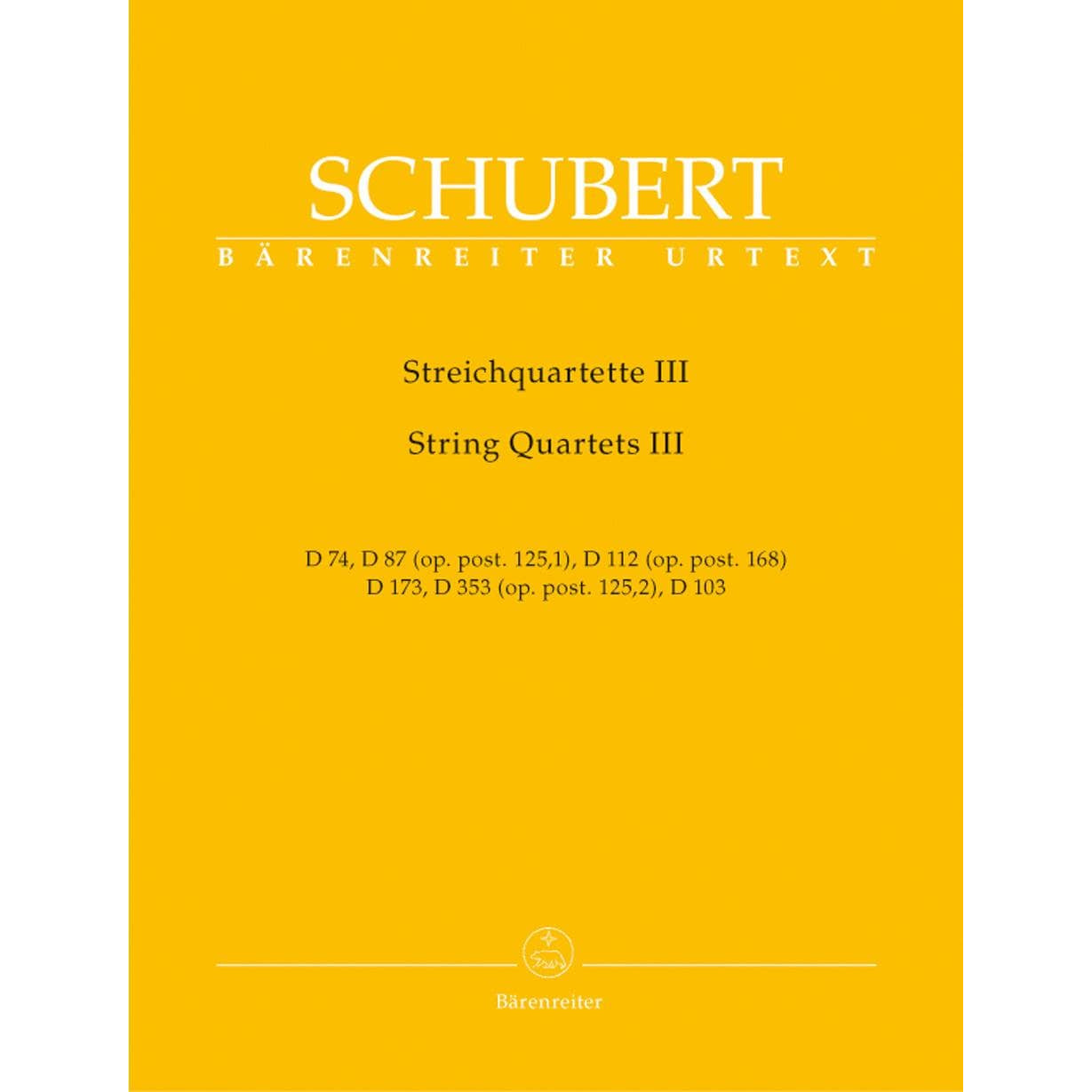 Schubert, Franz - Early String Quartets, Volume 3 URTEXT Published by Barenreiter