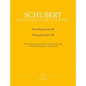 Schubert, Franz - Early String Quartets, Volume 3 URTEXT Published by Barenreiter