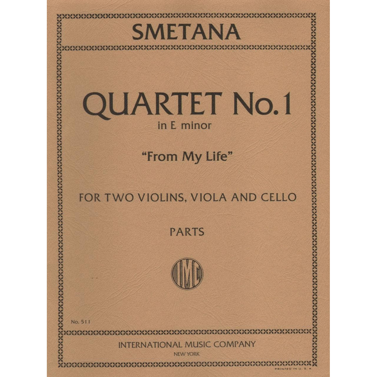 Smetana, Bed?ich - Quartet No 1 in e minor From My Life Published by International Music Company