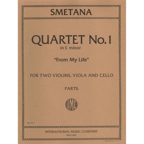 Smetana, Bed?ich - Quartet No 1 in e minor From My Life Published by International Music Company