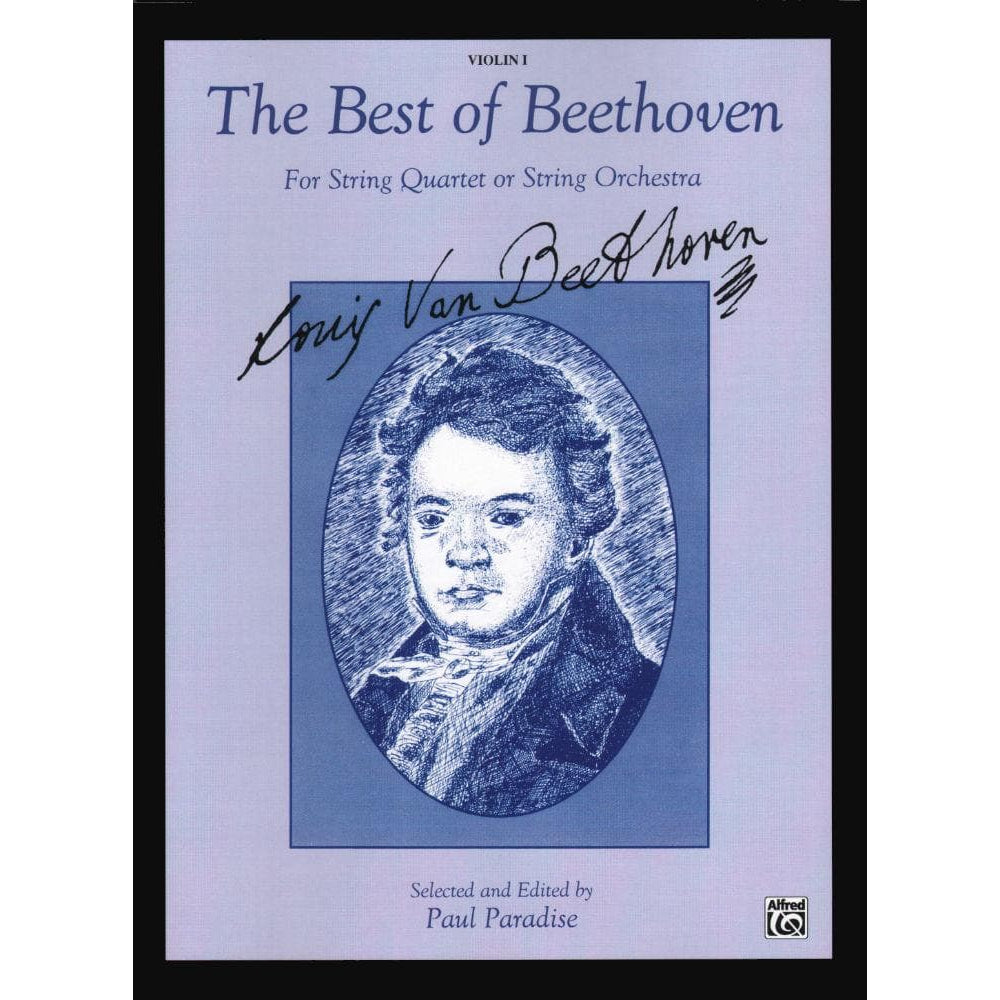 Beethoven, Ludwig - The Best of Beethoven - for String Quartet or String Orchestra - Violin 1 part - edited by Paul Paradise - Belwin-Mills Publishing