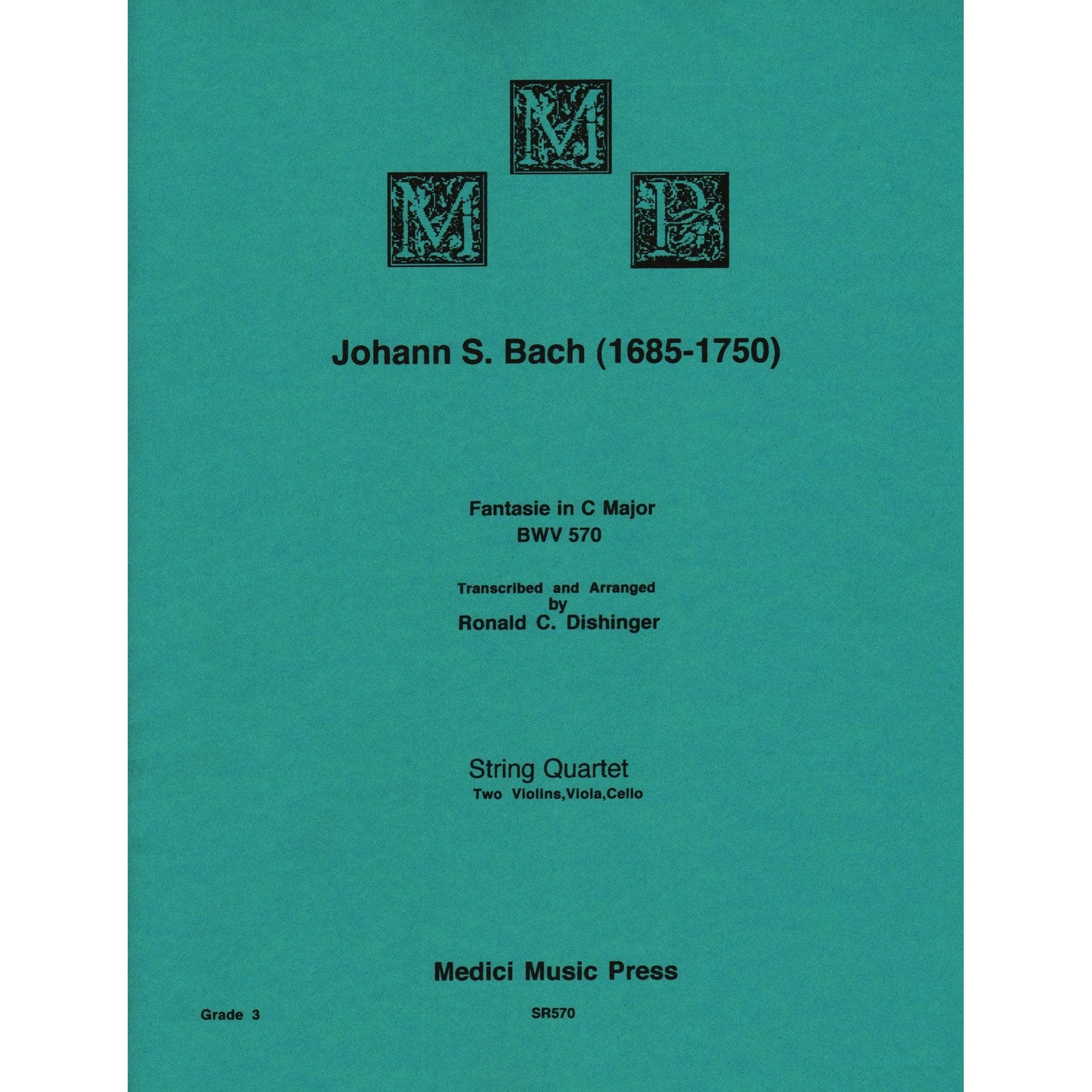 Bach, J.S. - Fantasie in C Major (BWV 570) - transposed to D major - for String Quartet - arranged by Dishinger - Medici Music Press