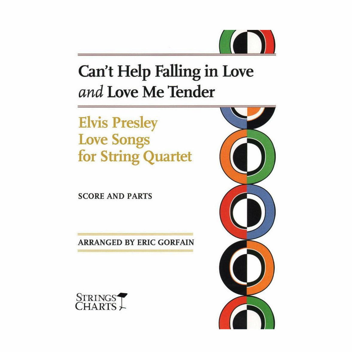 Can't Help Falling in Love / Love Me Tender - String Quartet - Score and Parts - arranged by Eric Gorfain - String Letter Publishing