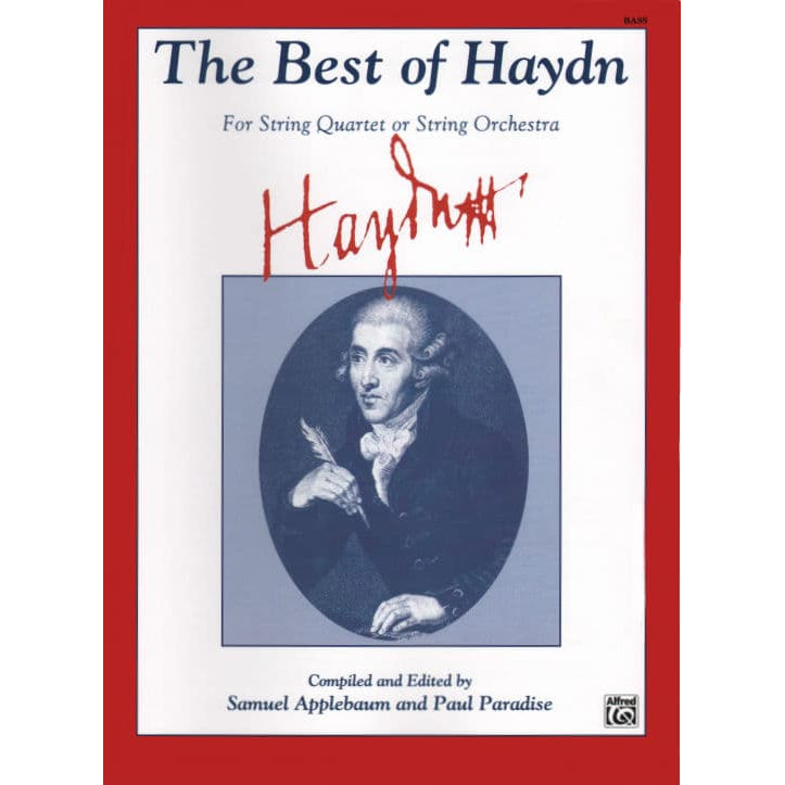 Haydn, Franz Joseph - The Best of Haydn - for String Quartet or String Orchestra - Bass part - edited by Samuel Applebaum and Paul Paradise - Belwin-Mills Publishing