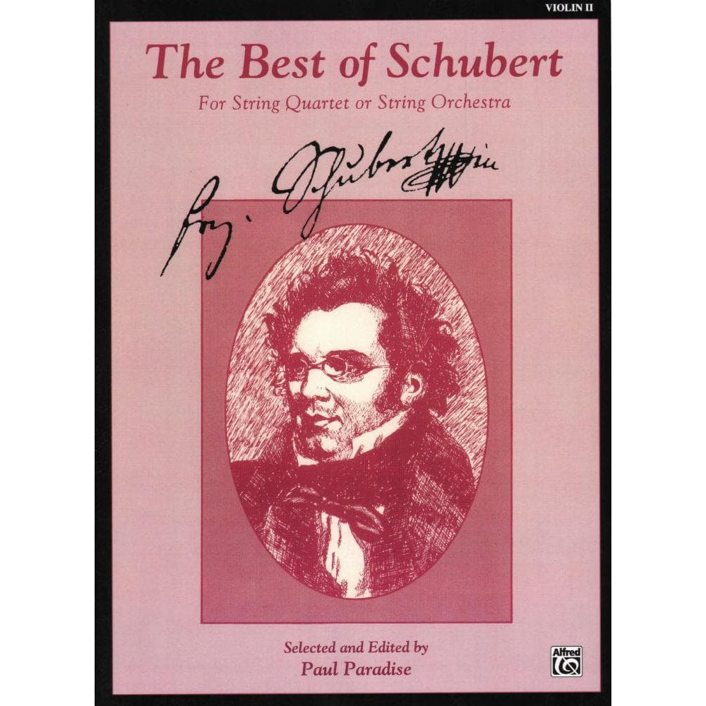 Schubert, Franz - The Best of Schubert - for String Quartet or String Orchestra - Violin 2 part - edited by Paul Paradise - Belwin-Mills Publishing