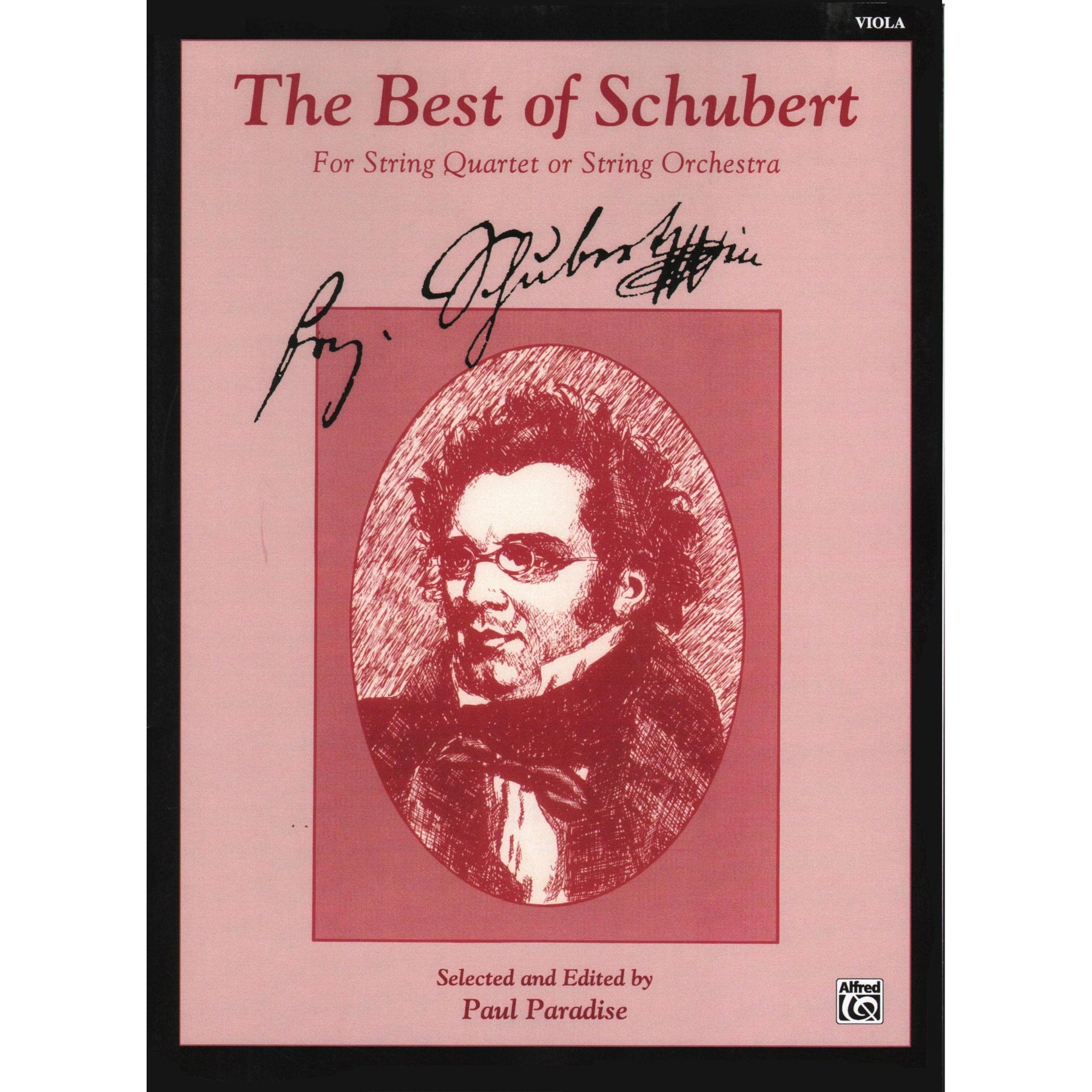 Schubert, Franz - The Best of Schubert - for String Quartet or String Orchestra - Viola part - edited by Paul Paradise - Belwin-Mills Publishing