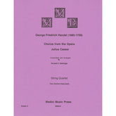 Handel, George Friderich - Chorous from "Julius Caesar" - for String Quartet - arranged by Ronald C. Dishinger - Medici Music Press