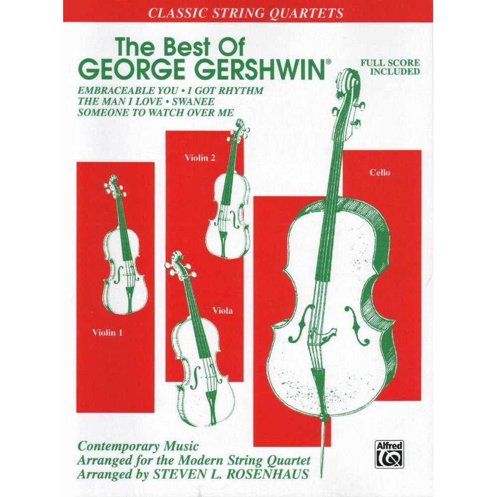 The Best of George Gershwin, for String Quartet Arranged by Rosenhaus Published by Alfred Music Publishing Company