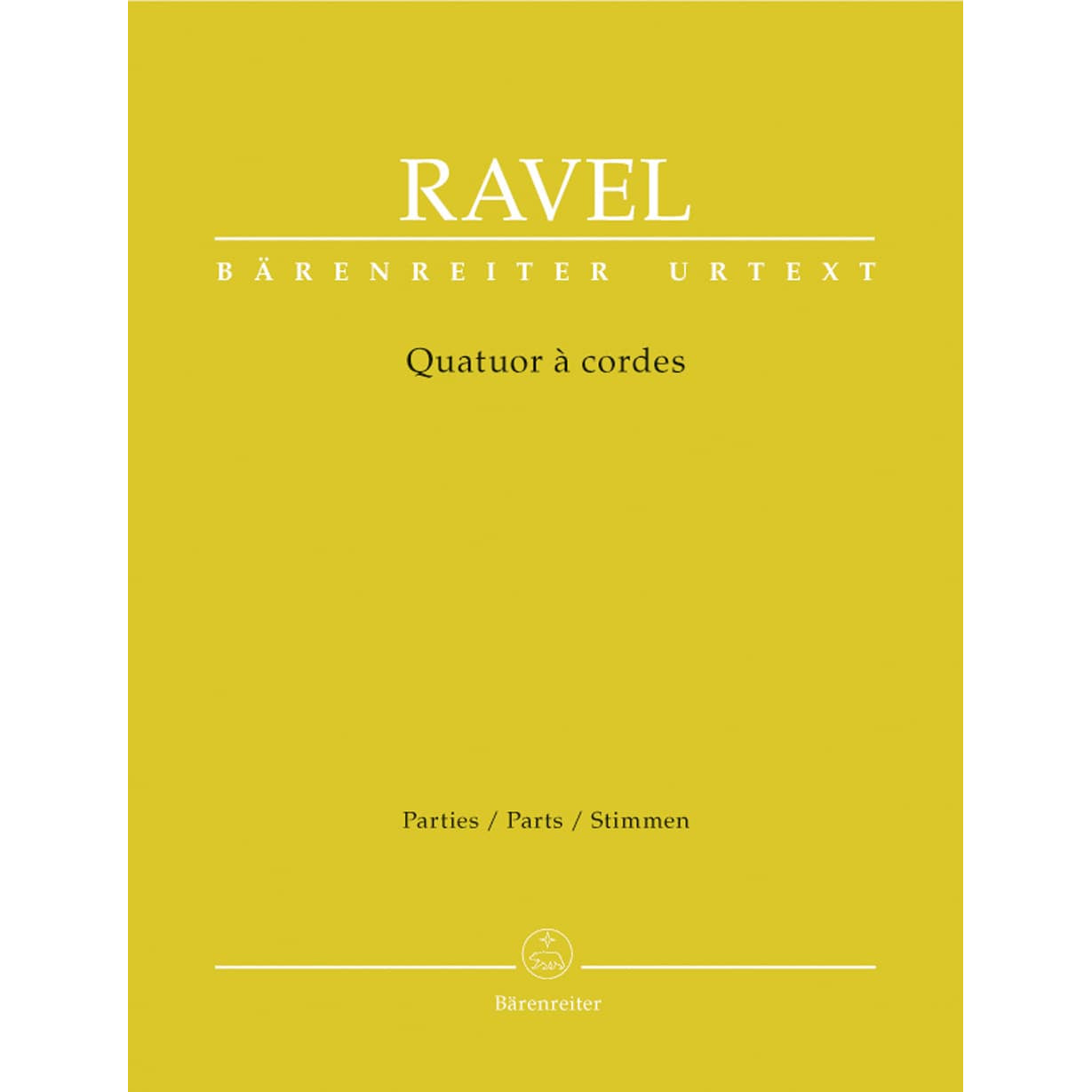 Ravel, Maurice - String Quartet in F Major - Two Violins, Viola, and Cello - Parts - edited by Juliette Appold - Bärenreiter Verlag URTEXT