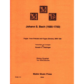 Bach, J.S. - Fugue from Prelude and Fugue (Dorian), BWV 538 - for String Quartet - arranged by Dishinger - Medici Music Press