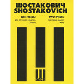 Shostakovich, Dmitri - Two Pieces for String Quartet (1931) - Two Violins, Viola, and Cello - DSCH Edition