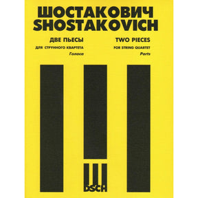 Shostakovich, Dmitri - Two Pieces for String Quartet (1931) - Two Violins, Viola, and Cello - DSCH Edition