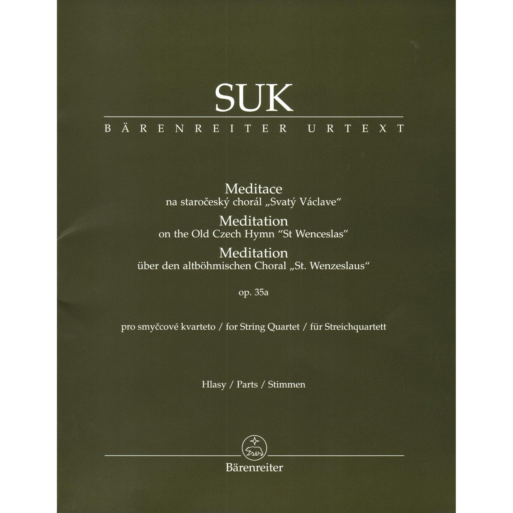 Suk, Josef - Meditation, Opus 35a - for String Quartet - edited by Zdenek Nouza - Barenreiter URTEXT