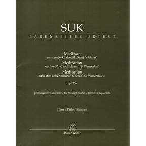 Suk, Josef - Meditation, Opus 35a - for String Quartet - edited by Zdenek Nouza - Barenreiter URTEXT