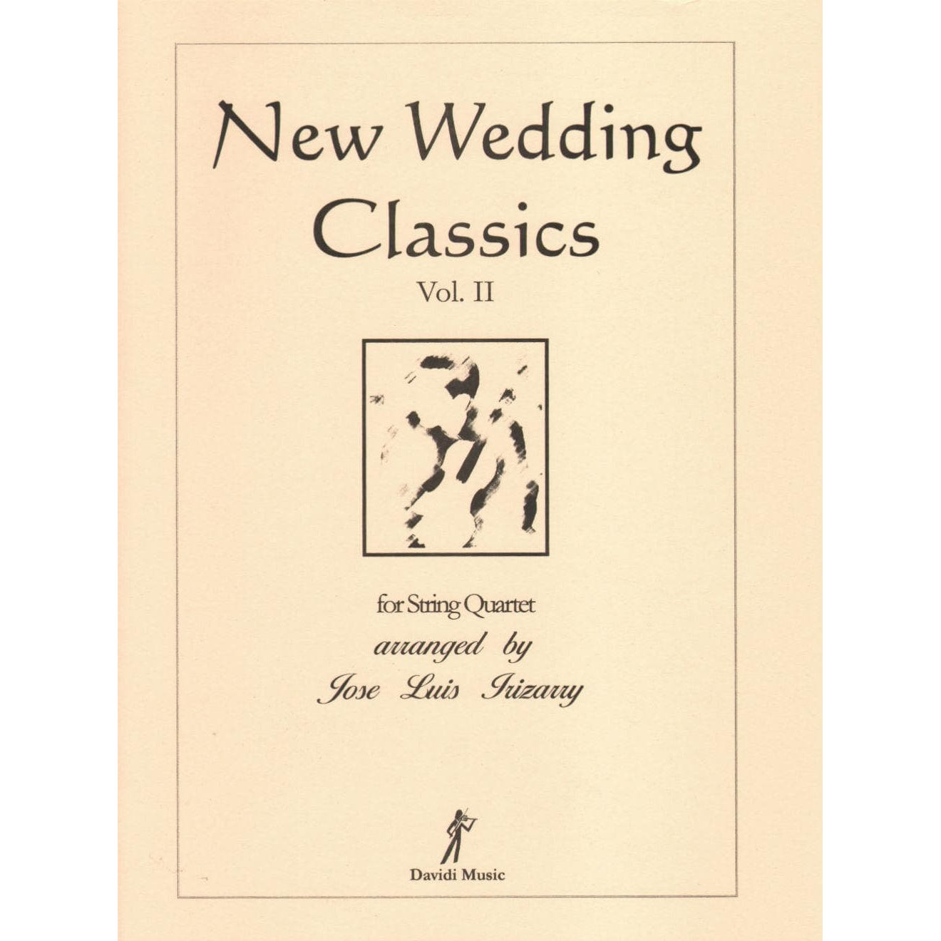 New Wedding Classics for String Quartet, Volume 2 - arranged by José Luis Irizarry - Davidi Music