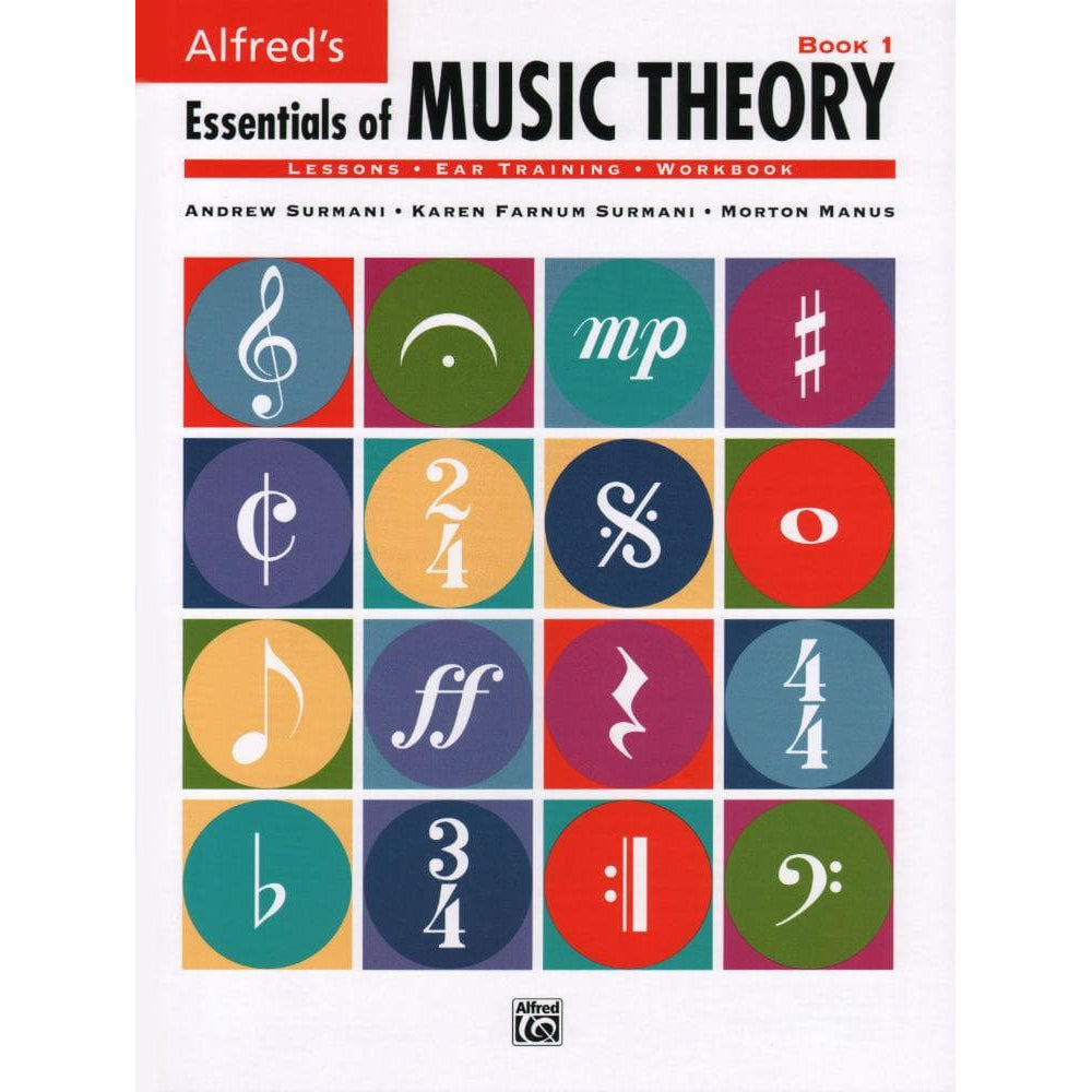 Alfred's Essentials of Music Theory, Book 1 - by Andrew Surmani, Karen Farnum Surmani, and Morton Manus - Alfred Music Publishing
