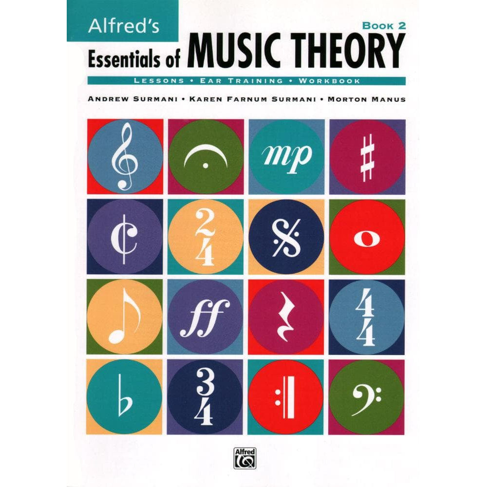 Alfred's Essentials of Music Theory, Book 2 - by Andrew Surmani, Karen Farnum Surmani, and Morton Manus - Alfred Music Publishing