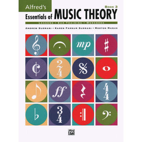 Alfred's Essentials of Music Theory, Book 3 - by Andrew Surmani, Karen Farnum Surmani, and Morton Manus - Alfred Music Publishing