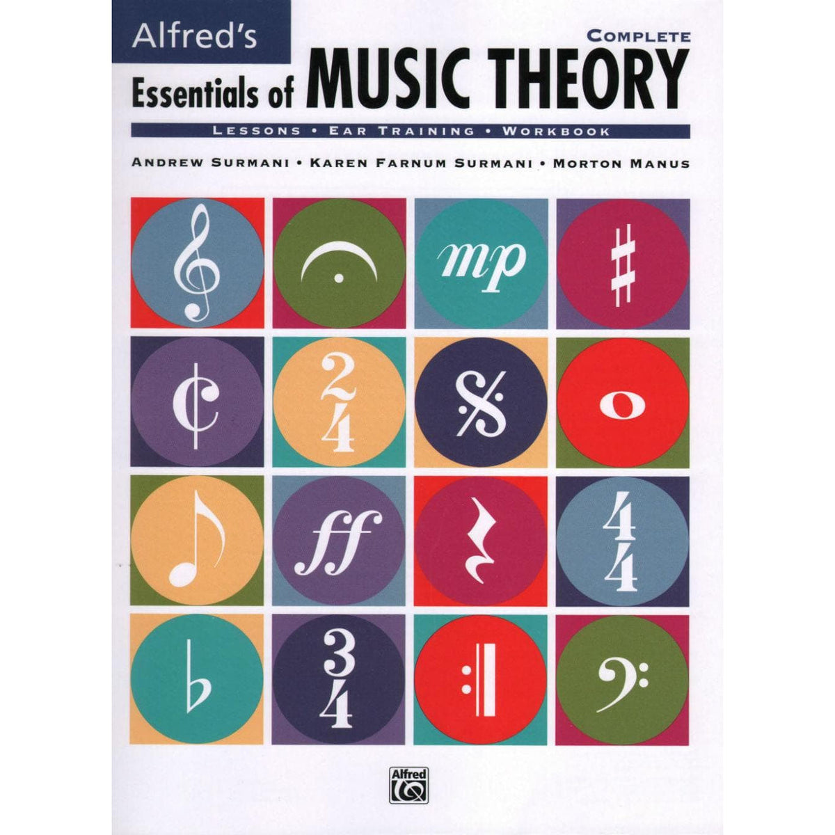 Alfred's Essentials of Music Theory (Complete) - by Andrew Surmani, Karen Farnum Surmani, and Morton Manus - Alfred Music Publishing
