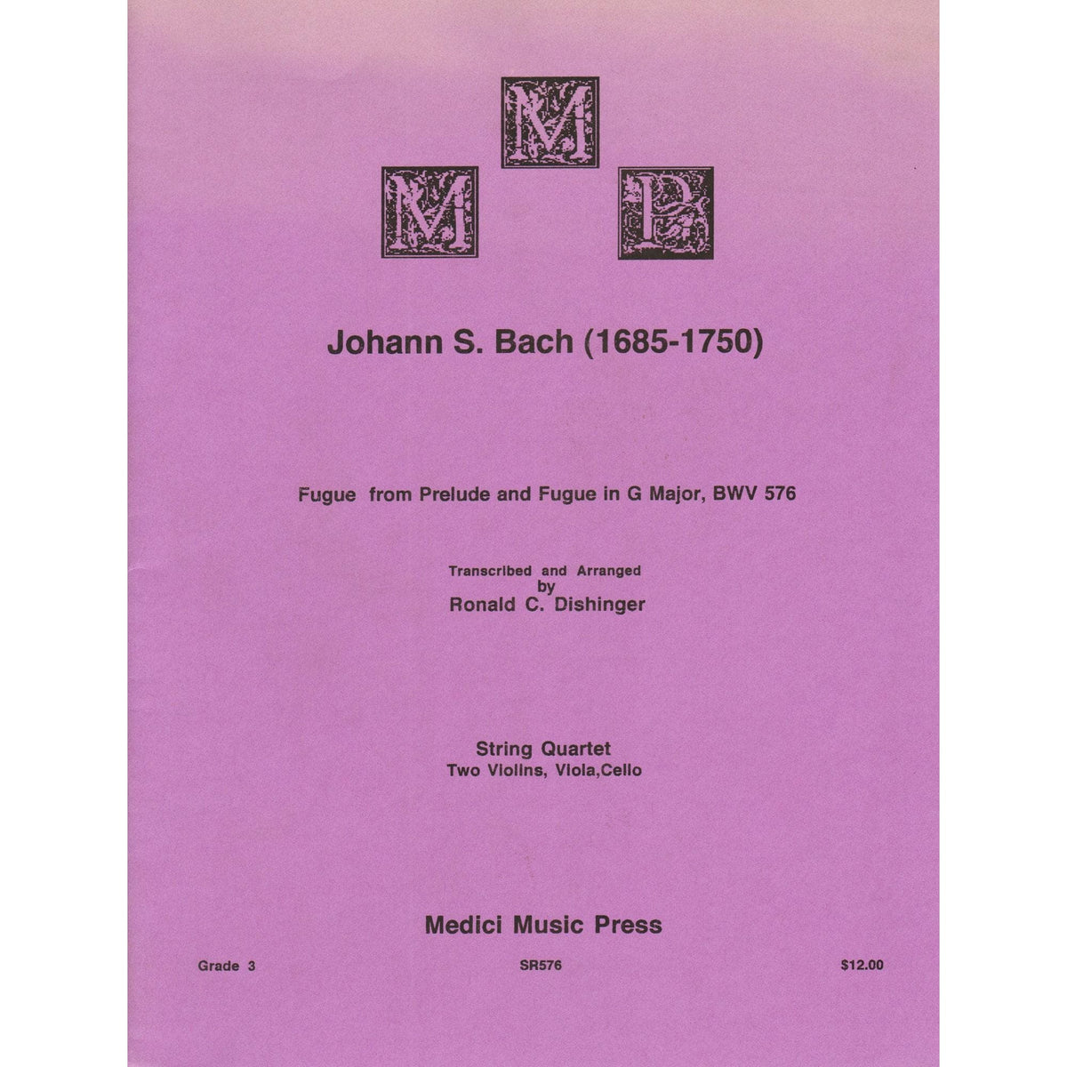 Bach, J.S. - Fugue from Prelude and Fugue in G Major (BWV 576) - for String Quartet - arranged by Dishinger - Medici Music Press