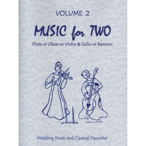 Music for Two, Volume 2 - Violin and Cello - arranged by Daniel Kelley - Last Resort Music