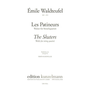 Waldteufel, Emile - The Skaters (Les Patineurs) Waltz, Opus 183 - for String Quartet - arranged by Simon Scheiwiller - Edition Kunzelmann