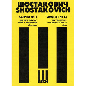 Shostakovich, Dmitri - Quartet No 13 in b-flat, Op 138 Published by DSCH