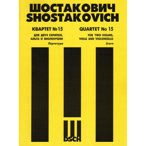 Shostakovich, Dmitri - Quartet No 15 in e-flat, Op 144 Published by DSCH